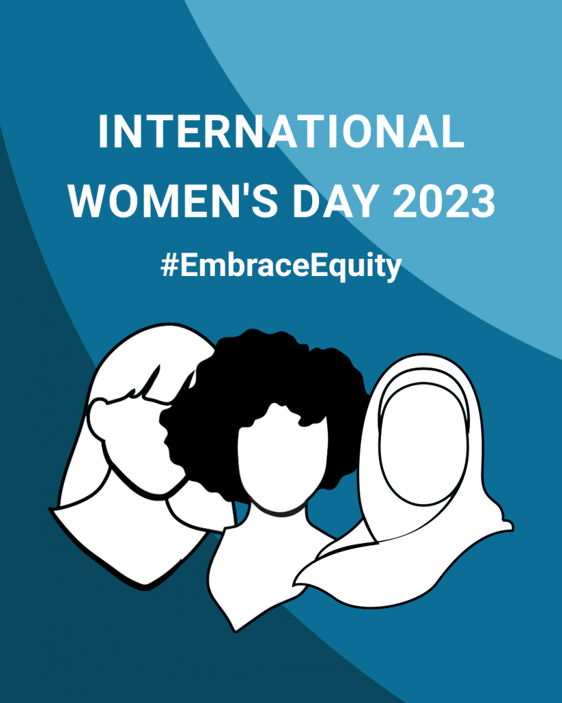 International Women's Day 2023 #EmbraceEquity